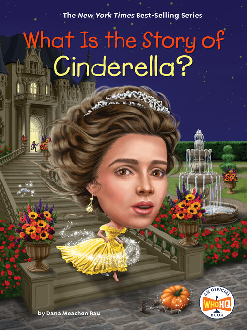 Title details for What Is the Story of Cinderella? by Dana Meachen Rau - Wait list